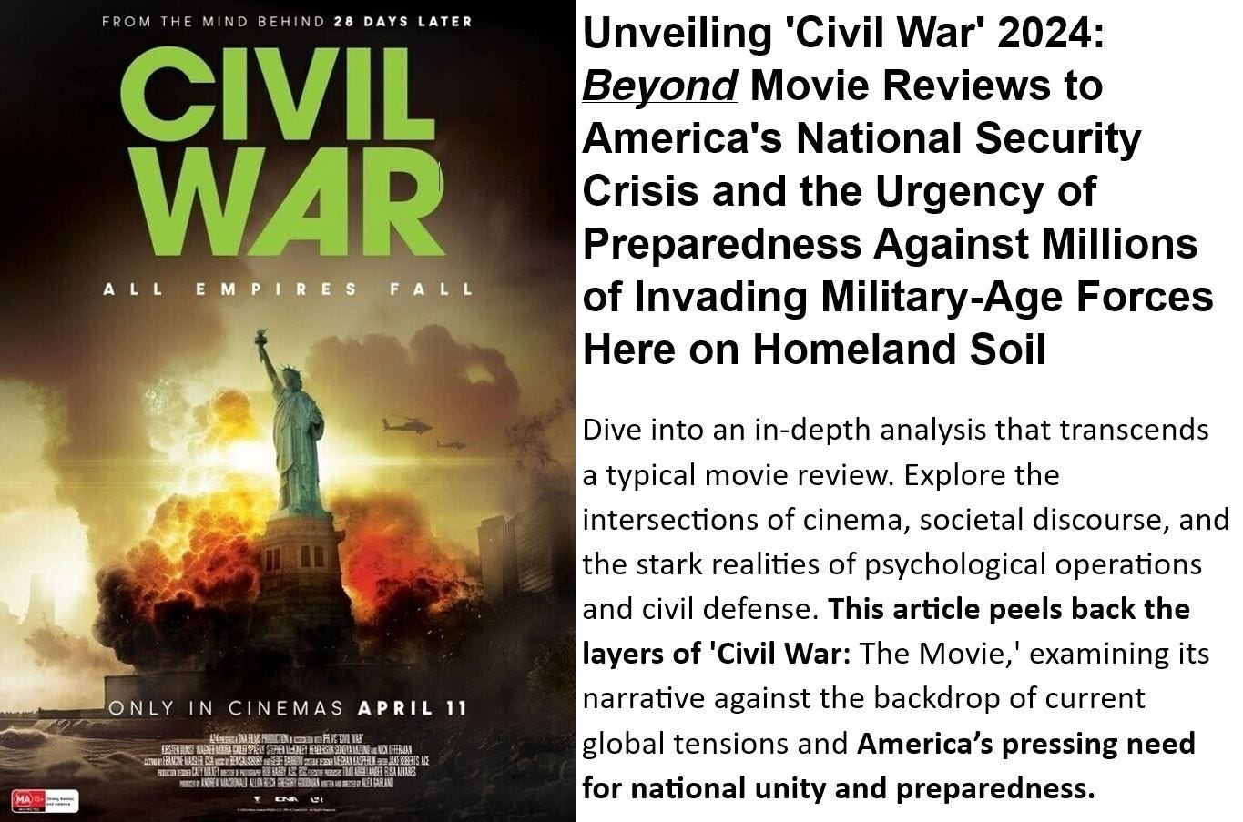 Explosive backdrop with the Statue of Liberty, helicopters overhead, and the title 'Civil War: The Movie' in green, symbolizing the film's dramatic portrayal of national conflict. Unveiling 'Civil War' 2024: Beyond Movie Reviews to America's National Security Crisis and the Urgency of Preparedness Against Millions of Invading Military-Age Forces Here on Homeland Soil   Dive into an in-depth analysis that transcends a typical movie review. Explore the intersections of cinema, societal discourse, and the stark realities of psychological operations and civil defense. This article peels back the layers of 'Civil War: The Movie,' examining its narrative against the backdrop of current global tensions and America’s pressing need for national unity and preparedness.