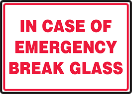 In Case of Emergency Break Glass Safety Sign MFXG925