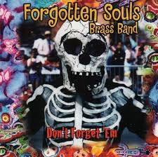 Forgotten Souls Brass Band - Don't ...