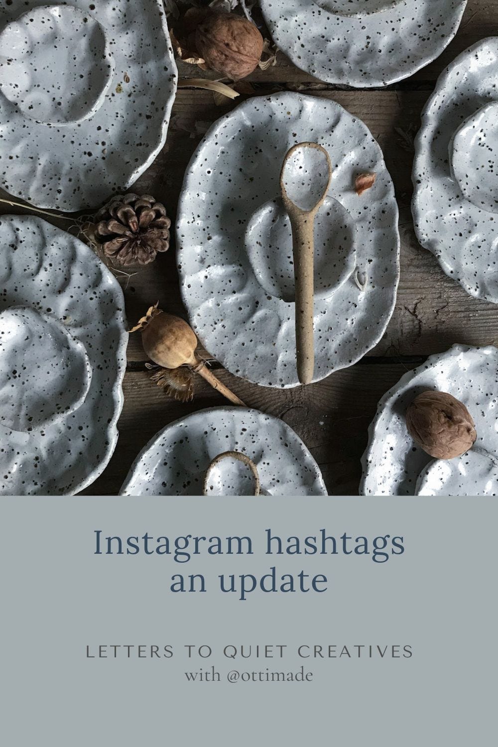 instagram hashtags update by Ilona G from @ottimade