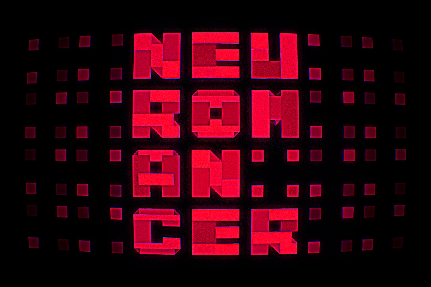 Graphic illustration of the word "NEUROMANCER" in glitchy red on a black background and split into three sections arranged vertically (top to bottom): NEU / ROM / AN / CER