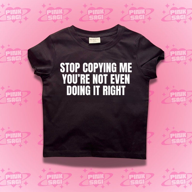Stop Copying Me You Are Not Even Doing Right Crop Top, Baby Tee, Y2k Crop Top,Crop Top,Trendy Crop Tops,Funny Crop Top Baby Tee image 1