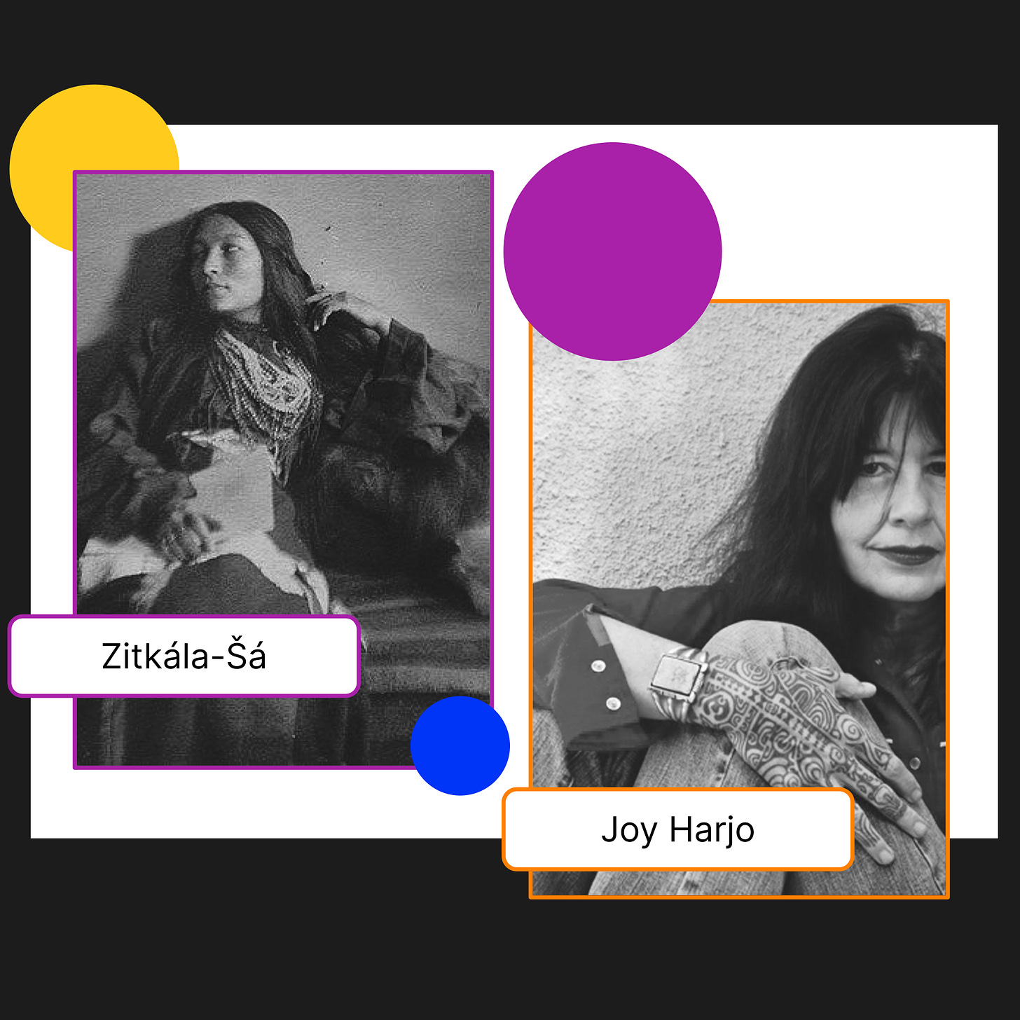 (left) An old black-and-white photo of Zitkala-Sa, a young American Indian woman with long dark hair and many beaded necklaces leaning against a bench and wall; (right) a contemporary photo of Joy Harjo, an American Indian woman with dark hair, bangs, and dark lipstick leaning against a wall. She wears a silver cuff bracelet and henna on her hand. 