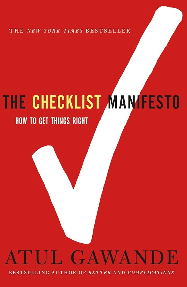 The Checklist Manifesto by Atul Gawande