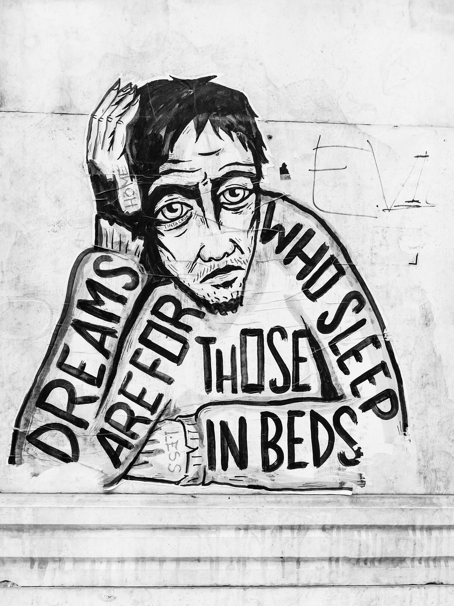 “Dreams are for those who sleep in beds” (by tinta crua)