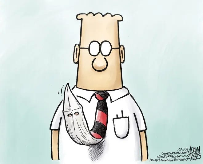Editorial cartoon of Dilbert with a KKK tie by Adam Zyglis Editorial cartoon of Dilbert with a KKK tie by Adam Zyglis