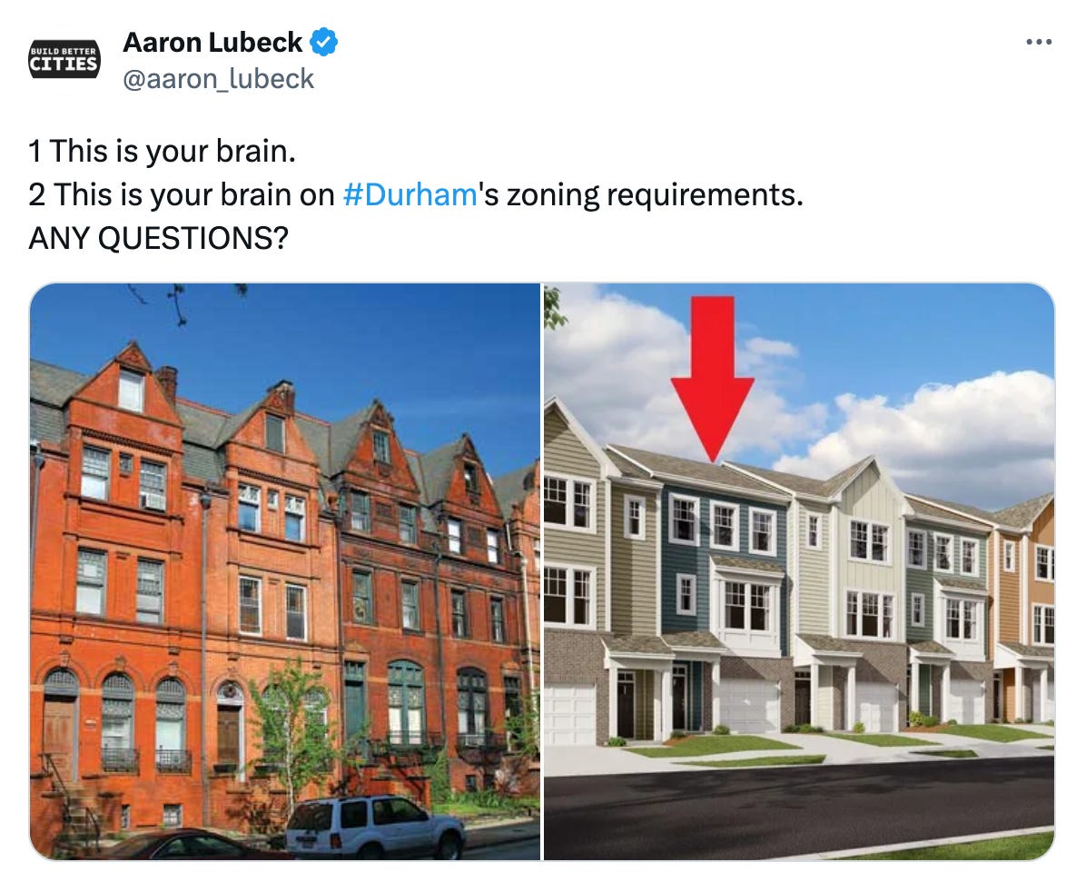 See new Tweets Conversation Aaron Lubeck @aaron_lubeck 1 This is your brain.   2 This is your brain on #Durham's zoning requirements.  ANY QUESTIONS?