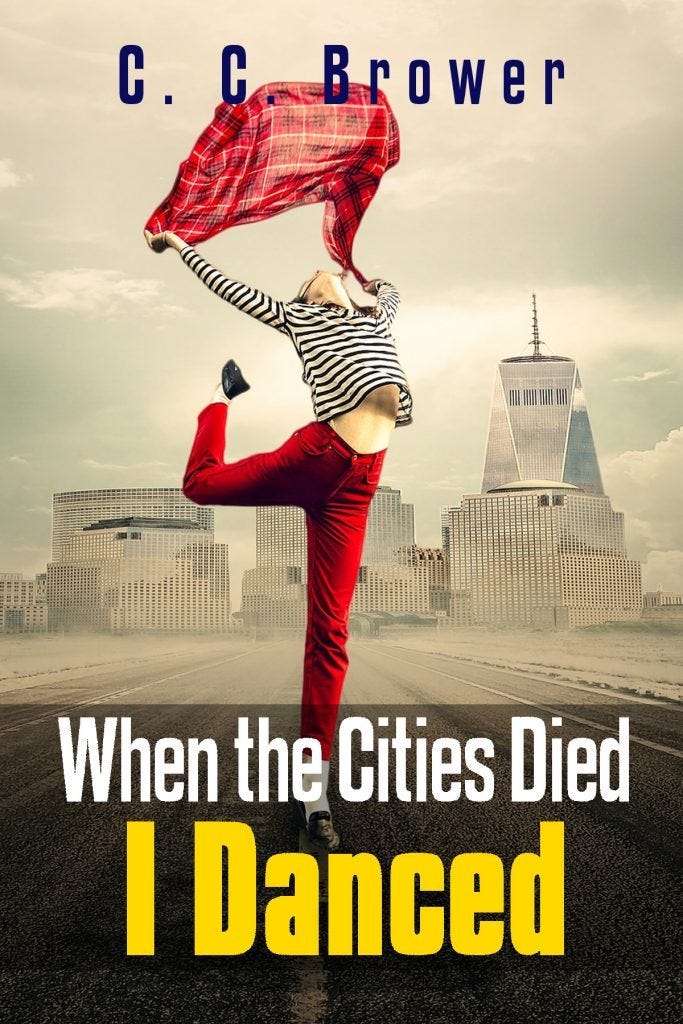 When the Cities Died, I Danced - Fiction by C.C. Brower