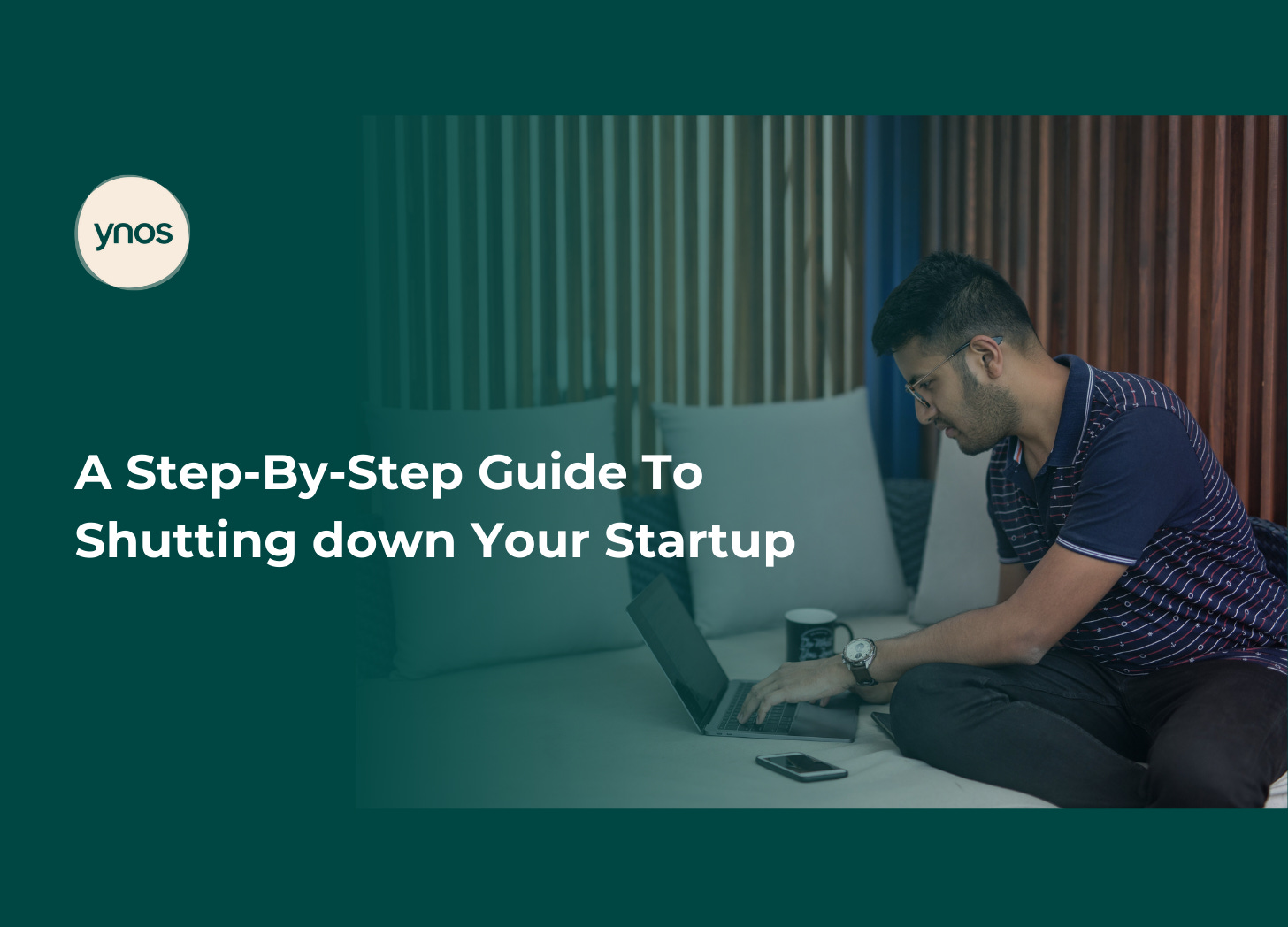 Guide To Shutting down Your Startup