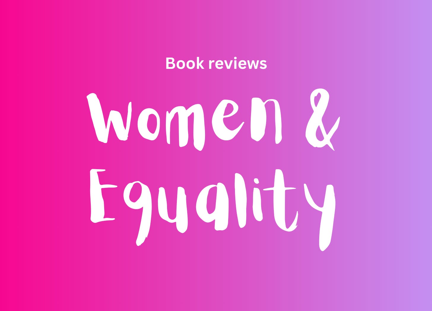 Women & Equality Book Reviews by Tineke Tammes