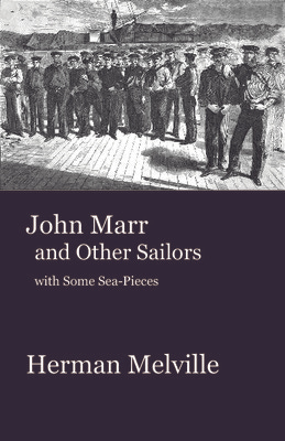 John Marr and Other Sailors" by Herman Melville