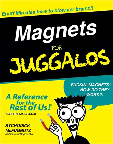 [Image - 46136] | Fucking Magnets, How Do They Work? | Know Your Meme