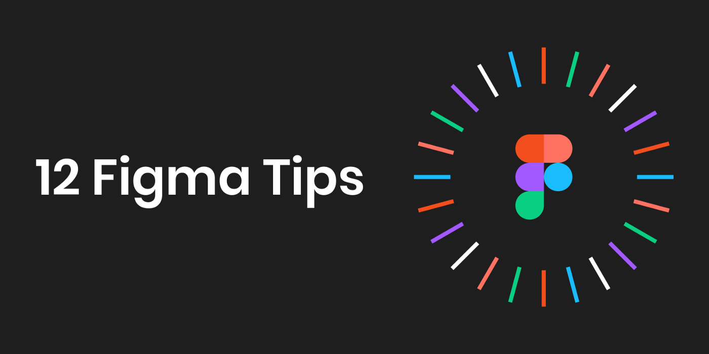12 small and efficient Figma tips to improve your Figma workflow