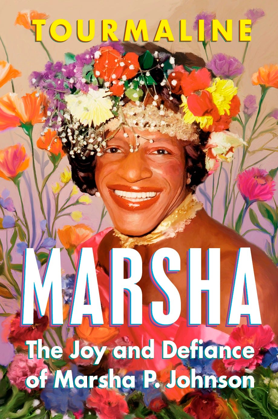 The book cover for Marhsa: The Joy and Defiance of Marsha P. Johnson by Tourmaline. On the cover, an image of Marsha P. Johnson, a Black transwoman, surrounded by brightly colored flowers.
