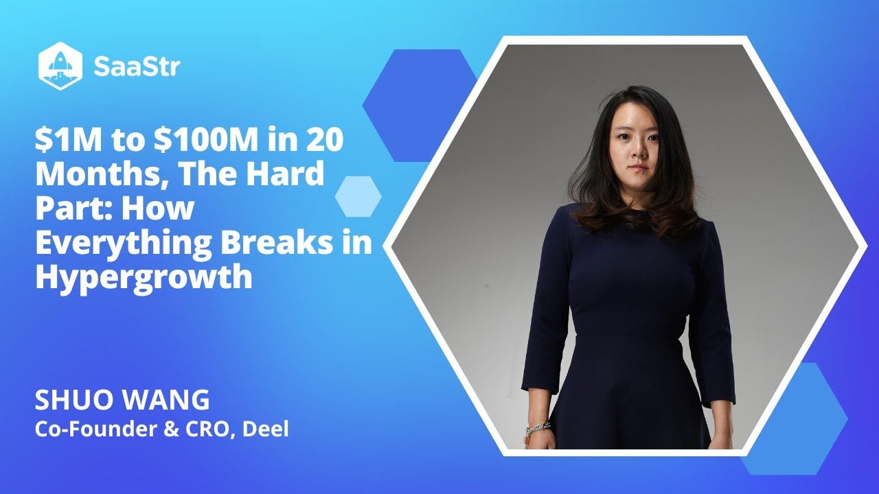 $1M to $100M in 20 Months: How Everything Breaks in Hypergrowth | Deel Co-Founder & CRO Shuo ...