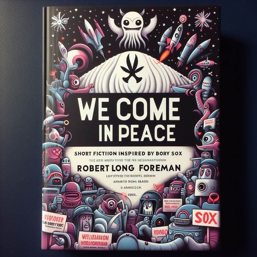 cover of a book called WE COME IN PEACE SHORT FICTION INSPIRED BY SoX by ROBERT LONG FOREMAN