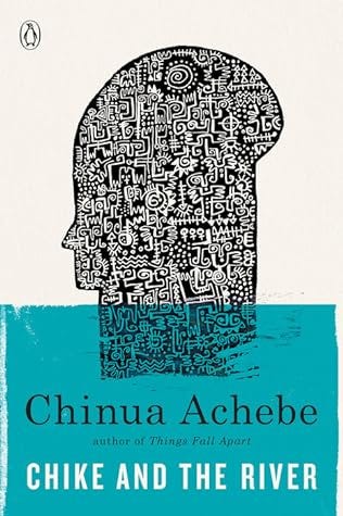 Chike and the River by Chinua Achebe