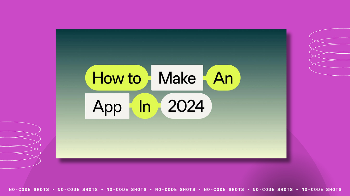 How to make an app in 2024 — The ultimate guide