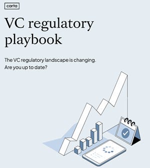 "VC regulatory playbook" published by Carta