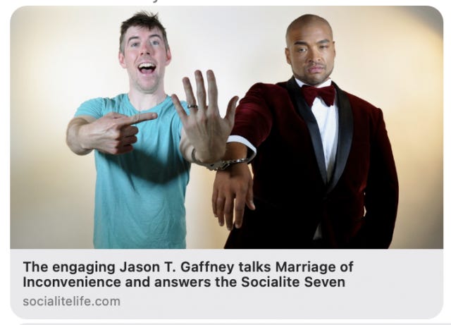 The engaging Jason T. Gaffney talks Marriage of Inconvenience and answers the Socialite Seven
