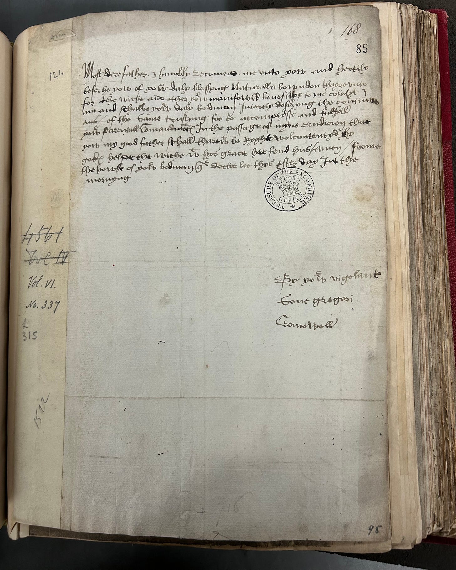 A short letter dating from the sixteenth century, ink on parchment. Written by hand by Gregory Cromwell and addressed to “Most dere father”