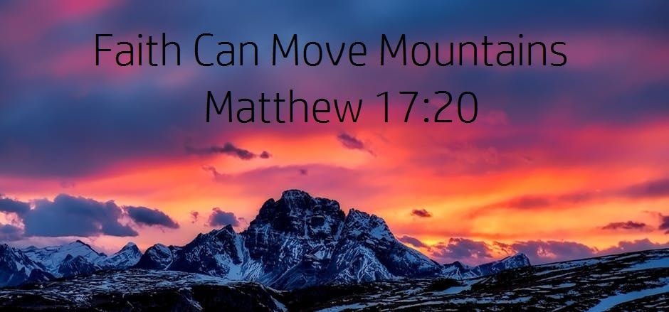 Faith Can Move Mountains Matthew 17:20 Scripture Jesus | Scenic photography, Take better photos ...