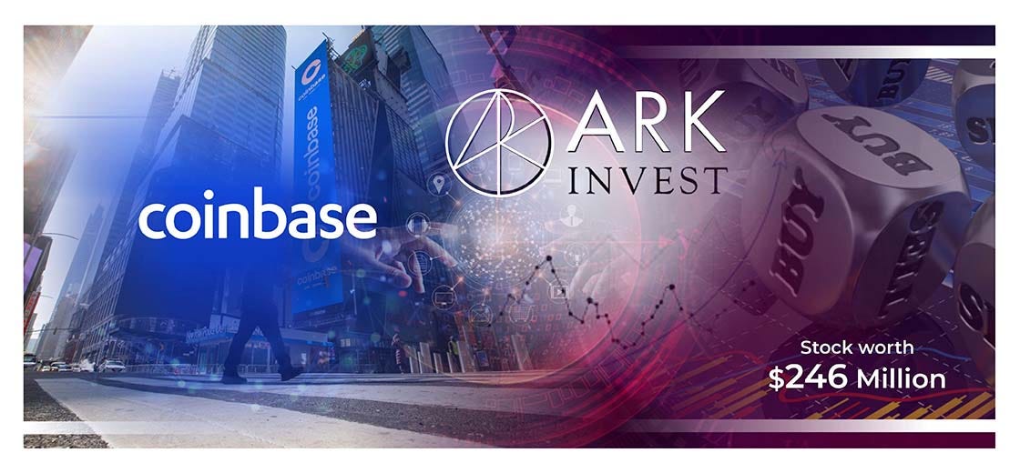 Ark Investment Buys $246 Million Worth Coinbase Stock