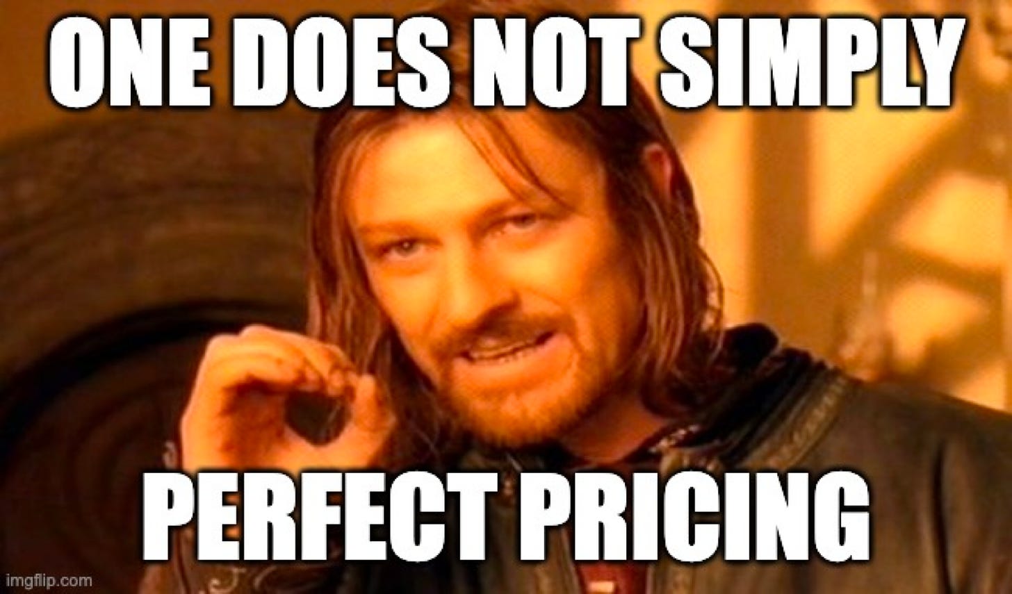 The perfect pricing model doesn't exist