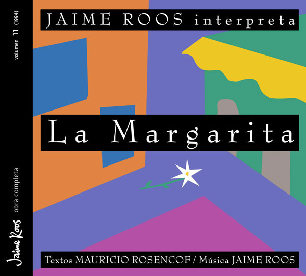 Obra Completa 11 — La Margarita | Jaime Roos | Sitio Oficial