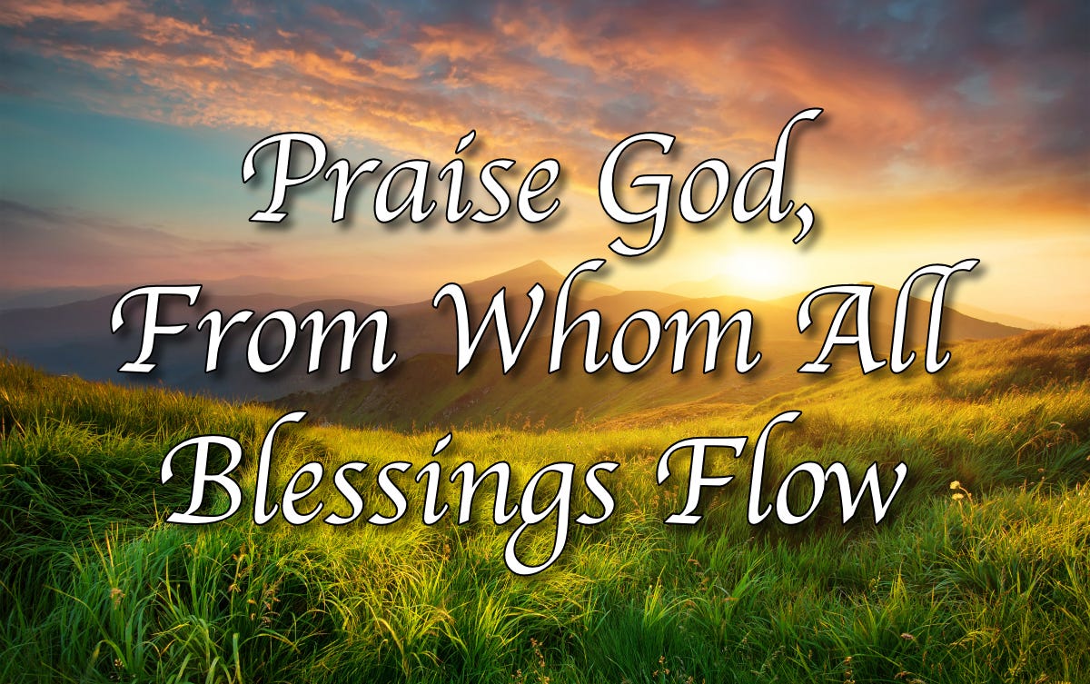 Praise God, From Whom All Blessings Flow - Lyrics, Hymn Meaning and Story