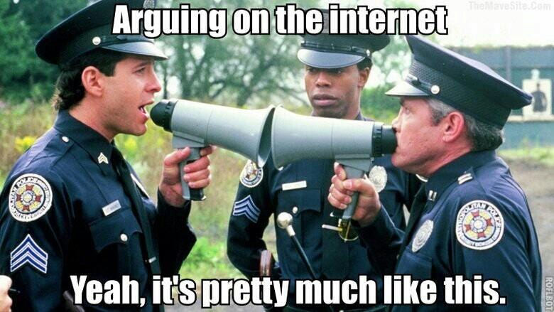 To Make You Laugh: Arguing On The Internet