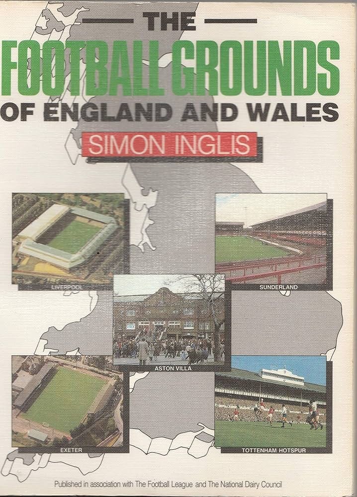 The Football Grounds of England and Wales Simon Inglis
