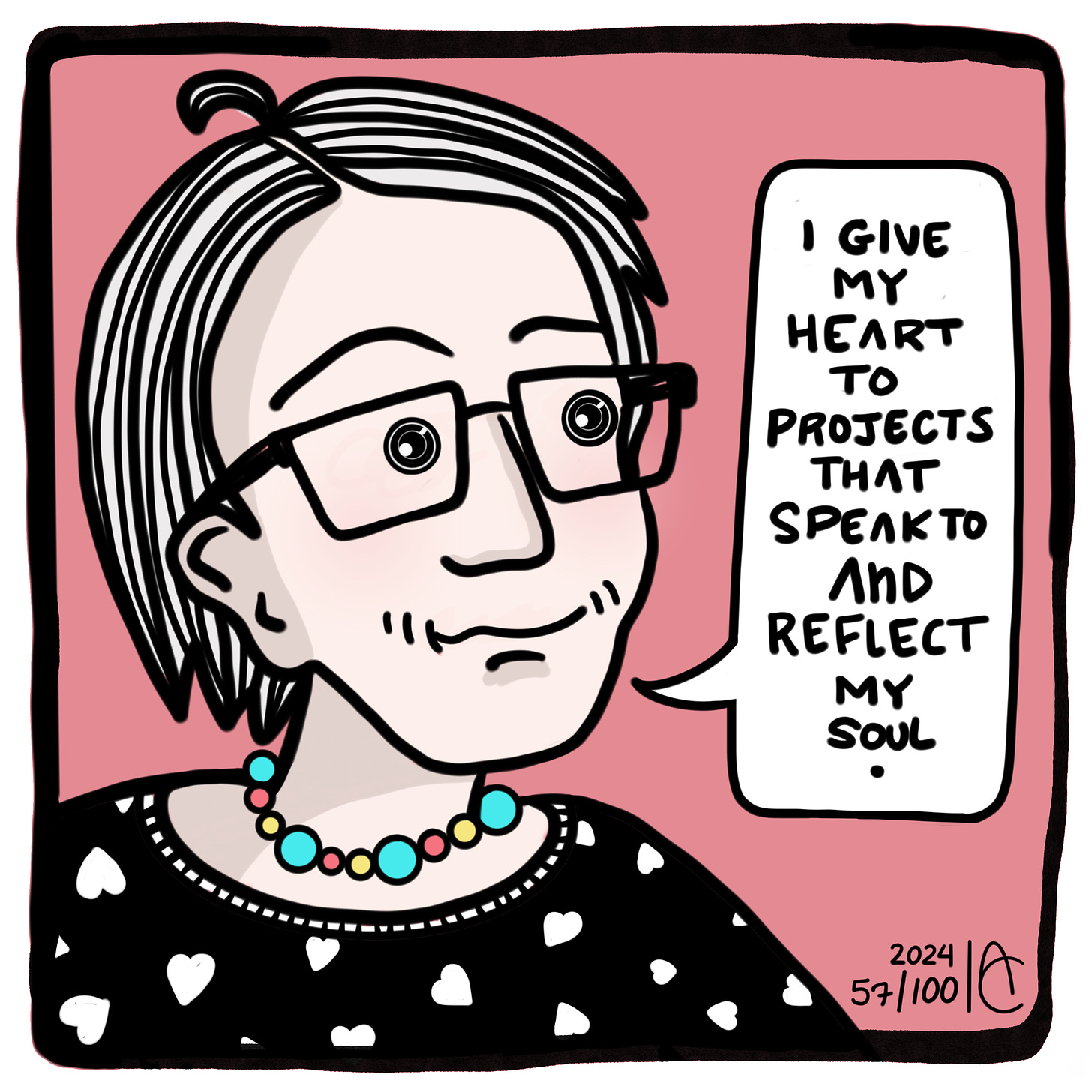 57/100:  I give my heart to projects that speak to and reflect my soul. Diary comic affirmation - A Cowen