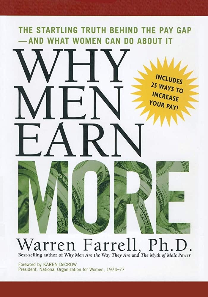 Amazon.com: Why Men Earn More: The Startling Truth Behind the Pay Gap --  and What Women Can Do About It: 9781542751292: Farrell, Dr Warren: Books