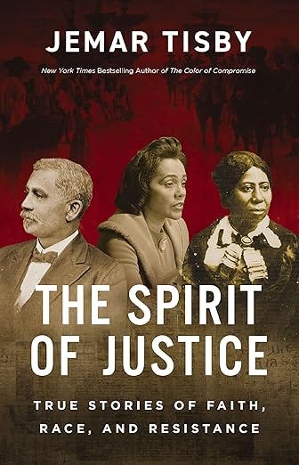 The Spirit of Justice: True Stories of Faith, Race, and Resistance