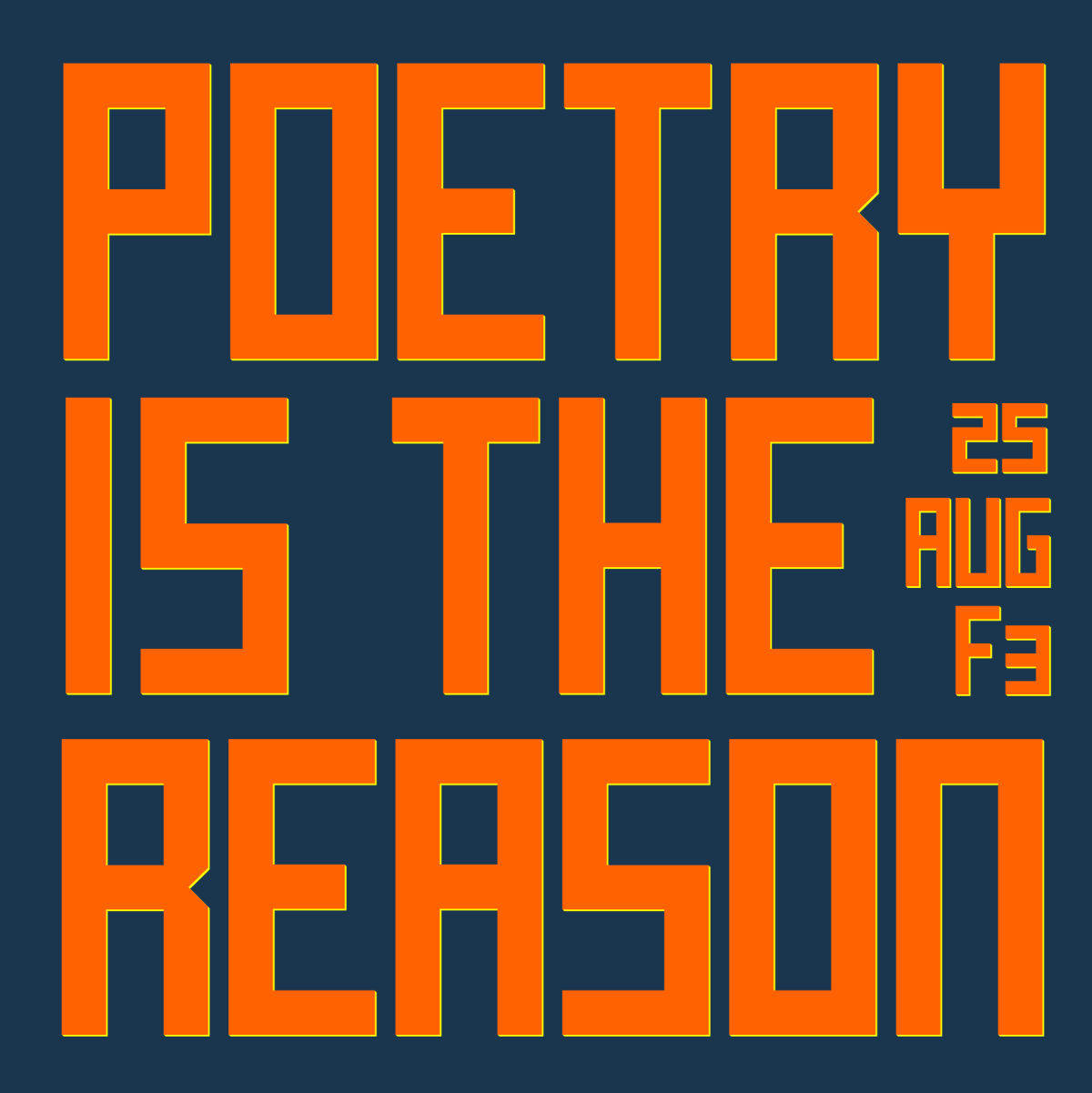 Poetry is the Reason August 25, 2024