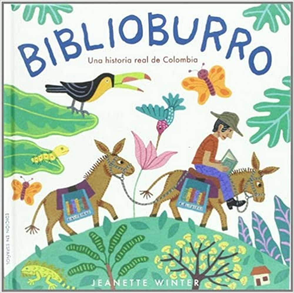 Biblioburro: Una historia real de Colombia / A true story of Colombia |  Amazon.com.br