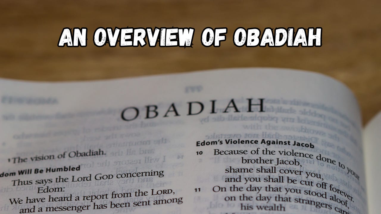 An Overview of Obadiah.