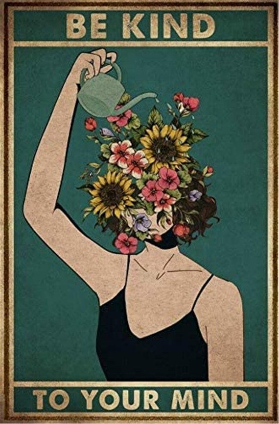 Metal Sign Be Kind to Your Mind Mental Girl Flower Wall Tin Sign for Bar,  Home, Courtyard Vintage Kitchen Metal Poster 8x12 Inches - Etsy