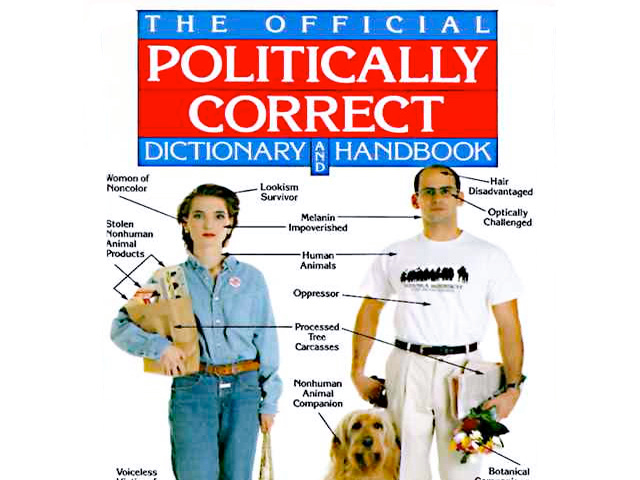May this be the end of Political Correctness