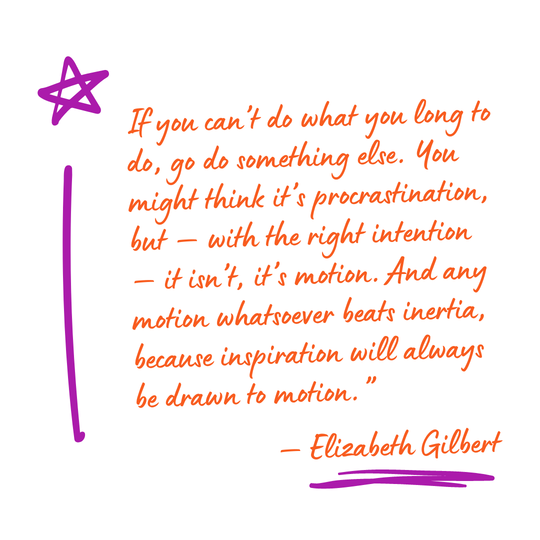 The above quote from Elizabeth Gilbert, in orange handwritten font with purple marker annotations