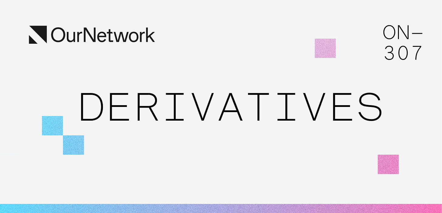 ON–307: Derivatives 📊