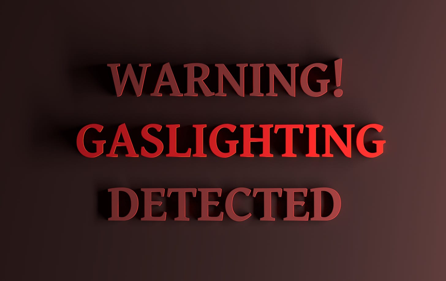 Red words Warning Gaslighting detected