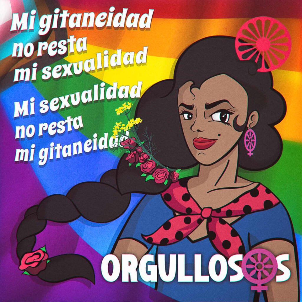 Su uno sfondo di bandiera LGBTQIA+ l'illustrazione di una persona gitana con una lunga treccia castana. A fianco a lei la scritta "Mi gitaneidad no resta mi sexualidad. Mi sexualidad no resta mi gitaneidad", e in fondo "Orgullosxs". Su uno sfondo di bandiera LGBTQIA+ l'illustrazione di una persona gitana con una lunga treccia castana. A fianco a lei la scritta "Mi gitaneidad no resta mi sexualidad. Mi sexualidad no resta mi gitaneidad", e in fondo "Orgullosxs".
