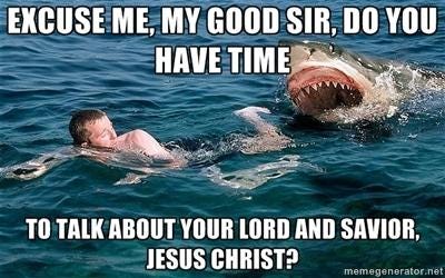 Image - 576249] | Excuse Me Sir, Do You Have a Moment to Talk About Jesus  Christ? | Know Your Meme