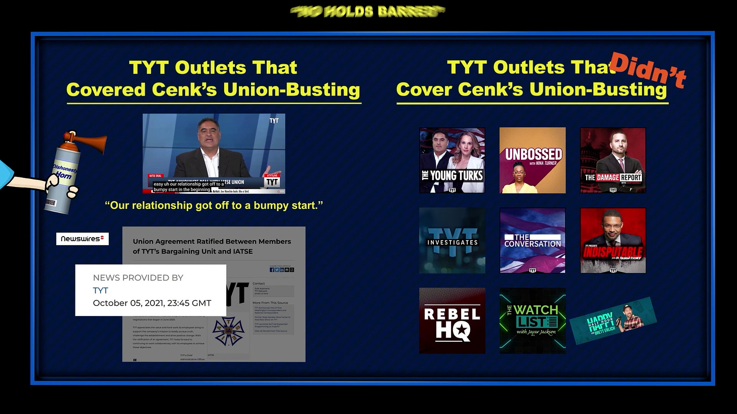 Yellow words and image stills on a blue background with "TYT Outlets That Covered Cenk's Union-Busting" on the left side, "TYT Outlets That Didn'T Cover Cenk's Union-Busting" on the right side. The left side shows a still of Cenk Uygur saying "Our relationship got off to a bumpy start" and a press release written by TYT. The right side shows The Young Turks, Unbossed, The Damage Report, TYT Investigates, The Conversation, Indisputable with Dr Rashad Richey, Rebel HQ, The Watch List with Jayar Jackson and Happy Half Hour with Brett Erlich