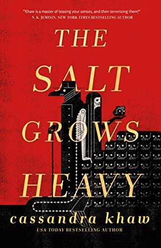 Amazon.com: The Salt Grows Heavy eBook : Khaw, Cassandra: Kindle Store