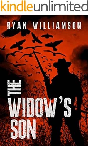 The Widow’s Son: A Novel of the Weird West (Zarahemla Two Crows Book 1)