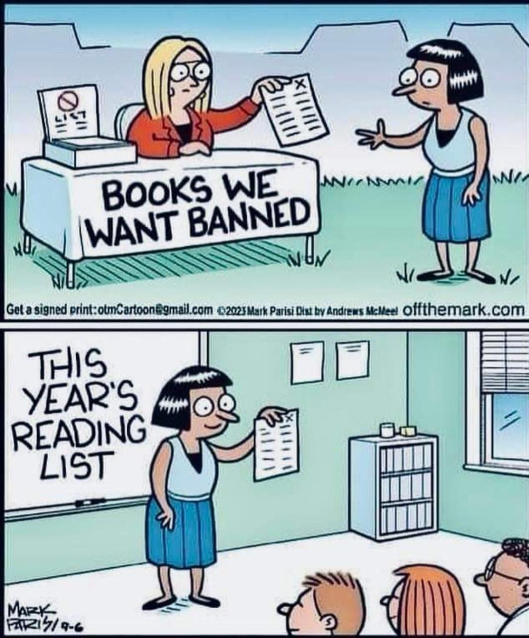 Two panel comic of person sitting at a table with banner "Books we want banned." she's handing a list to another woman. In the second panel, the women takes the list to her classroom. On the board it says "this year's reading list"