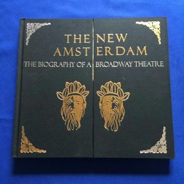 THE NEW AMSTERDAM. THE BIOGRAPHY OF A BROADWAY THEATRE - BY MARY C.  HENDERSON | eBay